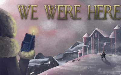 We Were Here