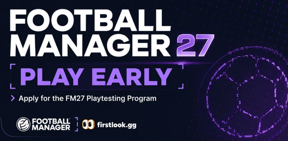 Football Manager 27 — регистрация на бета-тест открыта: как подать заявку и что ждать от ранних билдов — изображение 1
